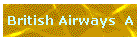 British Airways  A