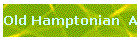 Old Hamptonian  A
