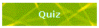 Quiz