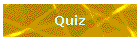 Quiz